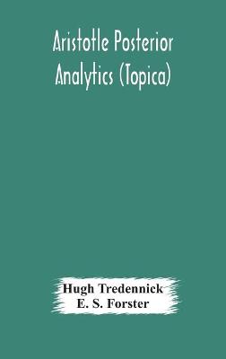 Book cover for Aristotle Posterior Analytics (Topica)