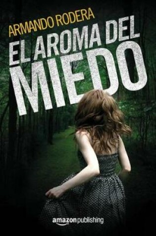 Cover of El aroma del miedo