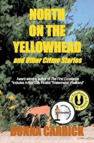 Cover of North on the Yellowhead and Other Crime Stories