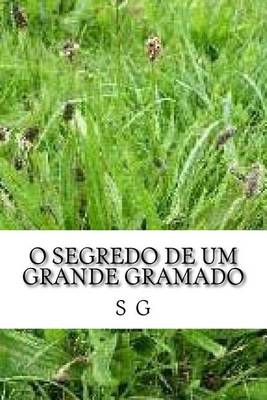 Cover of O segredo de um grande gramado