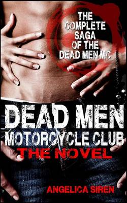 Book cover for Dead Men Motorcycle Club - The Novel