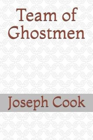 Cover of Team of Ghostmen