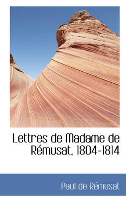 Book cover for Lettres de Madame de R Musat, 1804-1814