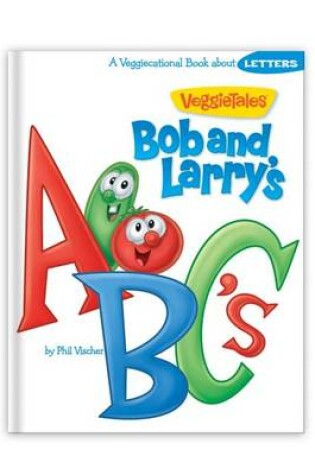 Cover of Bob and Larry's ABC's