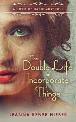 Book cover for The Double Life of Incorporate Things