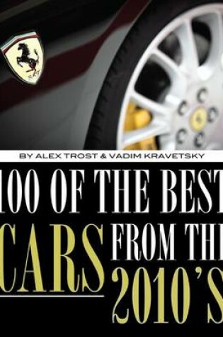Cover of 100 of the Best Cars from the 2010
