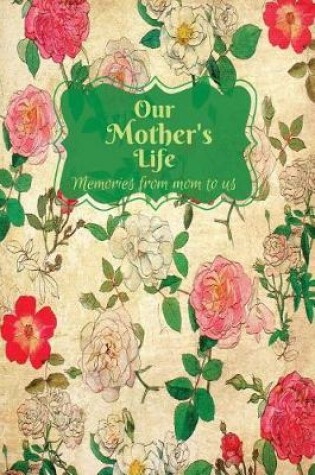 Cover of Our Mother's Life