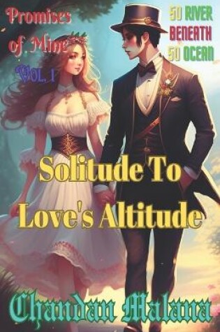 Cover of Solitude To Love's Altitude