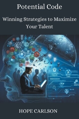 Cover of Potential Code Winning Strategies to Maximize Your Talent