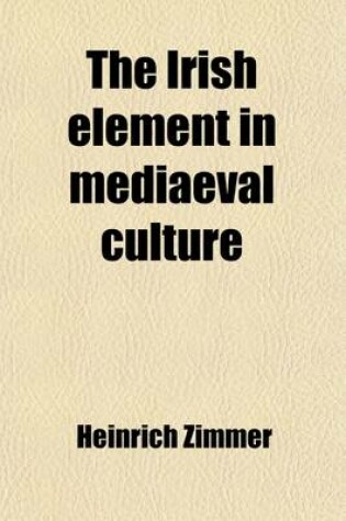 Cover of The Irish Element in Mediaeval Culture