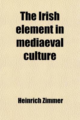 Book cover for The Irish Element in Mediaeval Culture