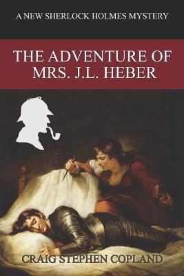 Book cover for The Adventure of Mrs. J. L. Heber