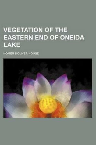 Cover of Vegetation of the Eastern End of Oneida Lake