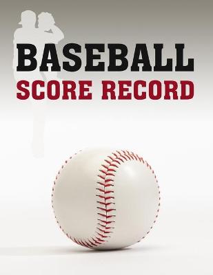 Cover of Baseball Score Record