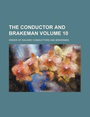 Book cover for The Conductor and Brakeman Volume 10