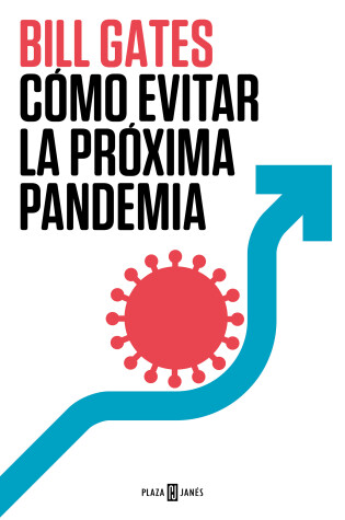 Cover of Cómo evitar la próxima pandemia / How To Prevent The Next Pandemic