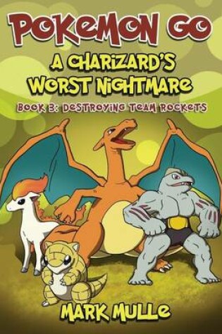 Cover of A Charizard's Worst Nigthmare (Book 3)