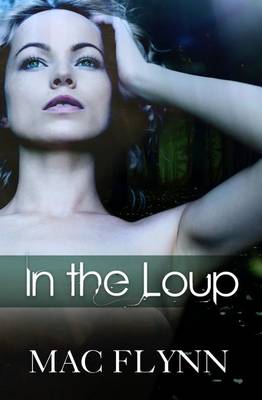 Book cover for In the Loup (Werewolf / Shifter Romance)