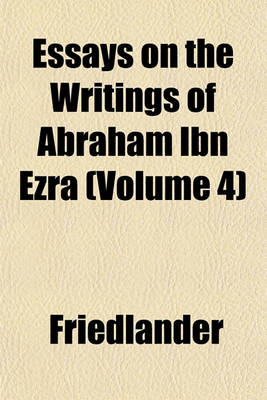 Book cover for Essays on the Writings of Abraham Ibn Ezra (Volume 4)