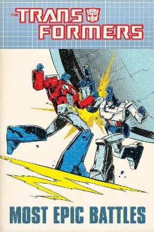Cover of Transformers: Most Epic Battles