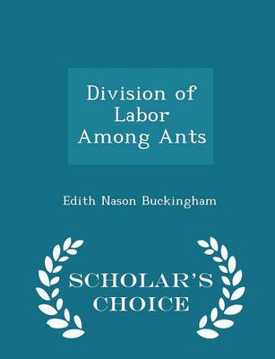 Book cover for Division of Labor Among Ants - Scholar's Choice Edition
