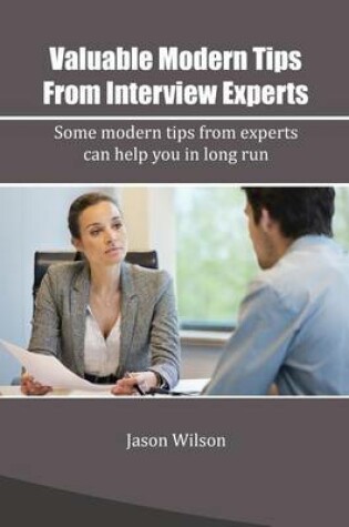 Cover of Valuable Modern Tips from Interview Experts