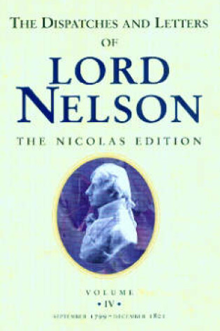 Cover of Dispatches & Letters (vol.iv) of Lord Nelson