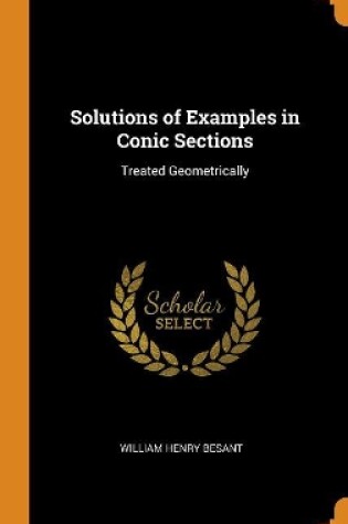 Cover of Solutions of Examples in Conic Sections