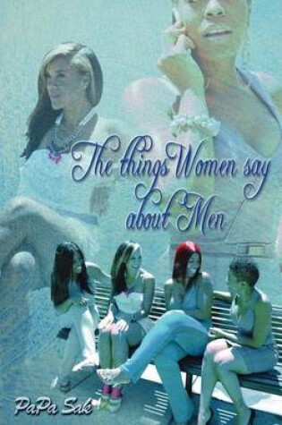 Cover of The Things Women Say about Men