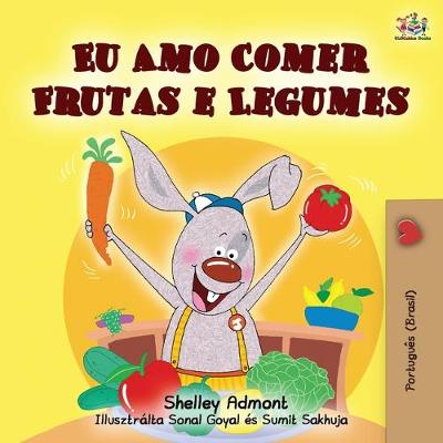 Book cover for I Love to Eat Fruits and Vegetables (Portuguese Brazilian edition)