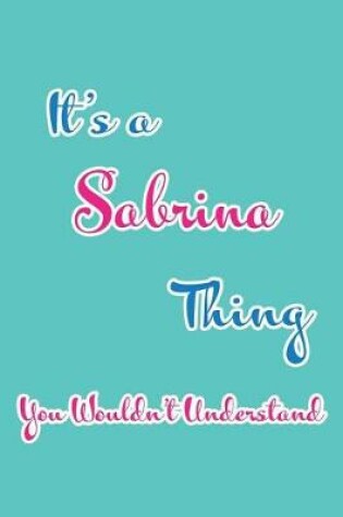 Cover of It's a Sabrina Thing You Wouldn't Understand