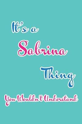 Book cover for It's a Sabrina Thing You Wouldn't Understand