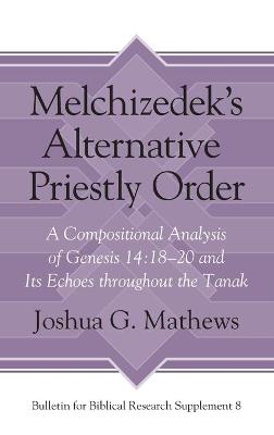 Cover of Melchizedek's Alternative Priestly Order