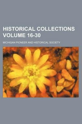 Cover of Historical Collections Volume 16-30