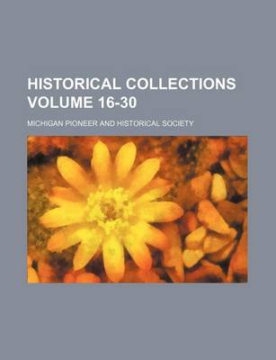 Book cover for Historical Collections Volume 16-30