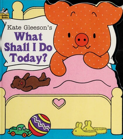 Book cover for Kate Gleeson's What Shall I Do Today?