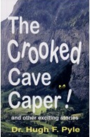Cover of The Crooked Cave Caper!