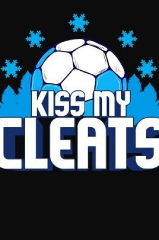 Cover of Kiss My Cleats