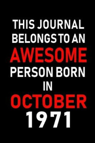 Cover of This Journal belongs to an Awesome Person Born in October 1971