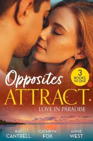 Cover of Opposites Attract: Love In Paradise