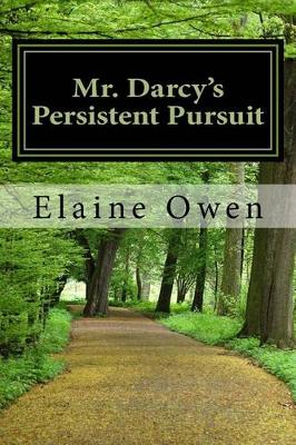 Book cover for Mr. Darcy's Persistent Pursuit