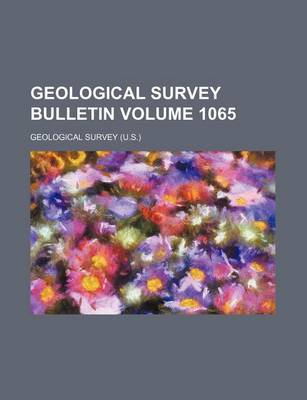 Book cover for Geological Survey Bulletin Volume 1065