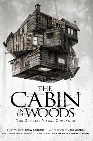 Cover of The Cabin in the Woods: The Official Visual Companion