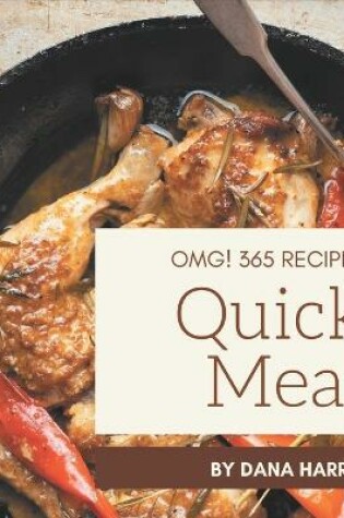 Cover of OMG! 365 Quick Meal Recipes