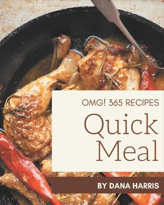 Book cover for OMG! 365 Quick Meal Recipes