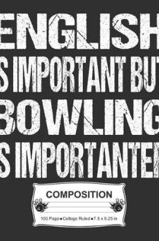 Cover of English Is Important But Bowling Is Importanter Composition