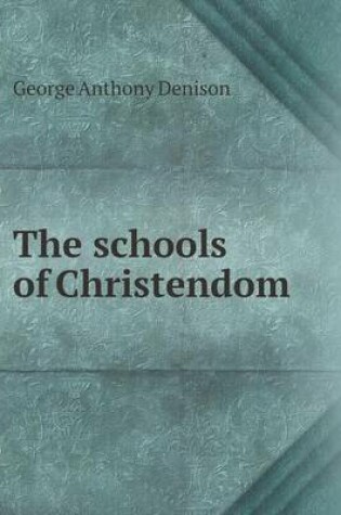 Cover of The Schools of Christendom