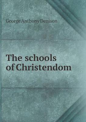 Book cover for The Schools of Christendom