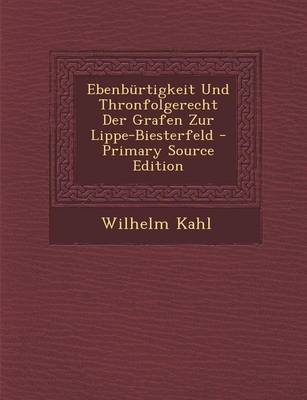 Book cover for Ebenburtigkeit Und Thronfolgerecht Der Grafen Zur Lippe-Biesterfeld