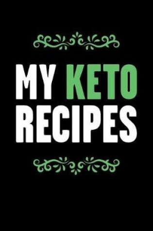 Cover of My Keto Recipes